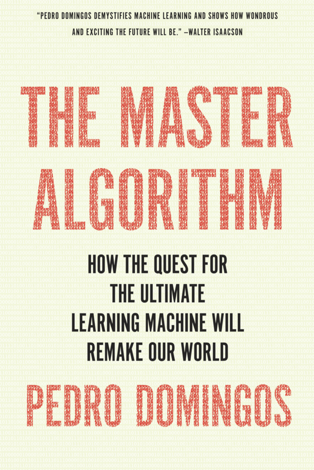The Master Algorithm • Pedro Domingos