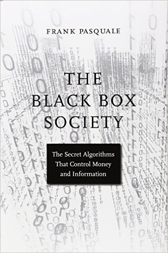 The Black Box Society • Frank Pasquale