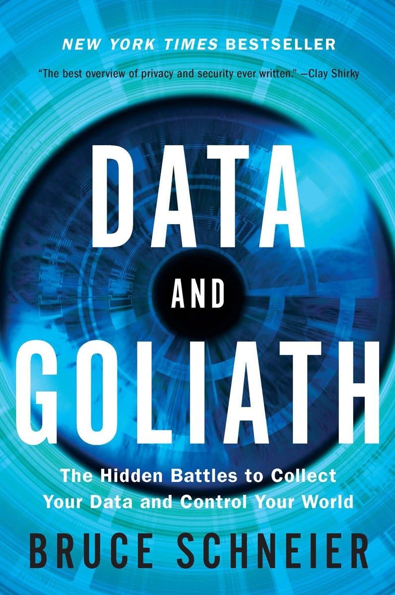 Data and Goliath: Embracing Progress, Resisting Surveillance